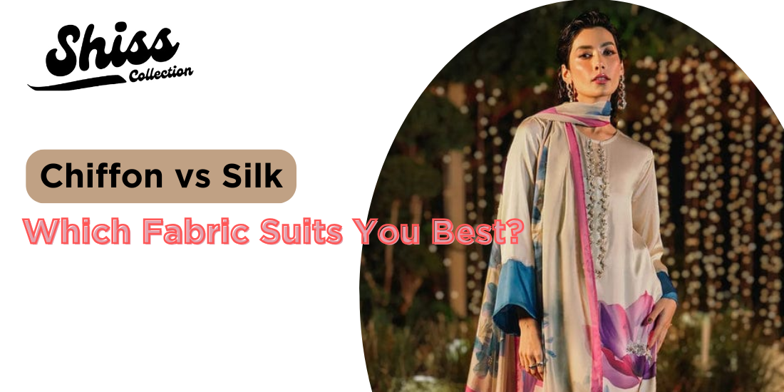 Chiffon vs. Silk Which Fabric Suits You Best